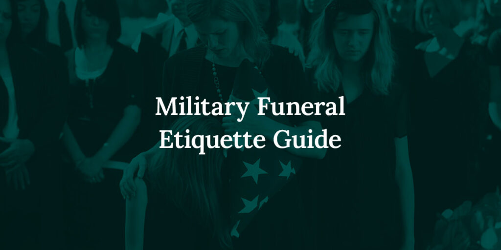 Military Funeral Etiquette Guide Joseph A. Lucchese Funeral Home