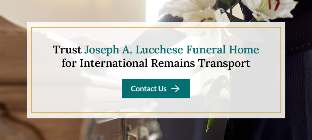 International Remains Transport - Joseph A. Lucchese Funeral Home