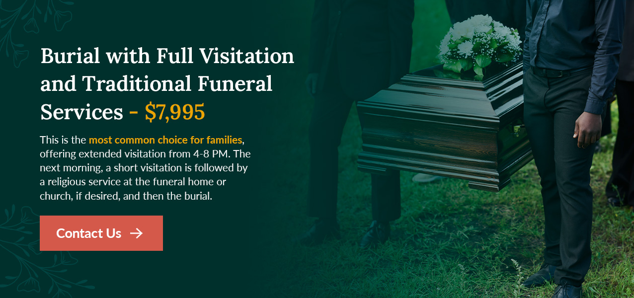 burial with full visitation and traditional funeral services